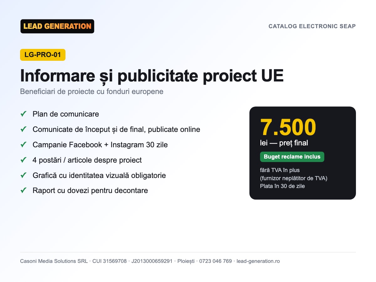 Pachet informare și publicitate proiect UE — 7.500 lei