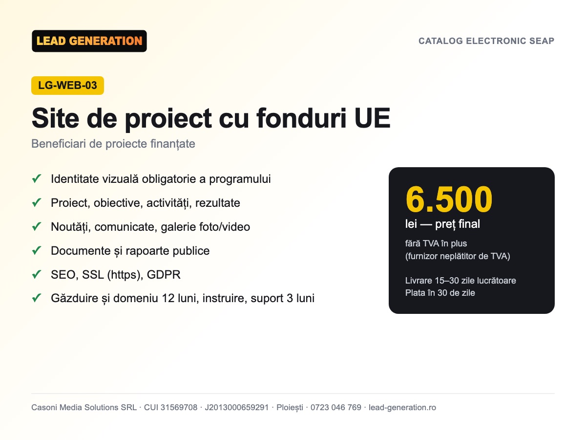 Site de proiect cu fonduri UE — 6.500 lei